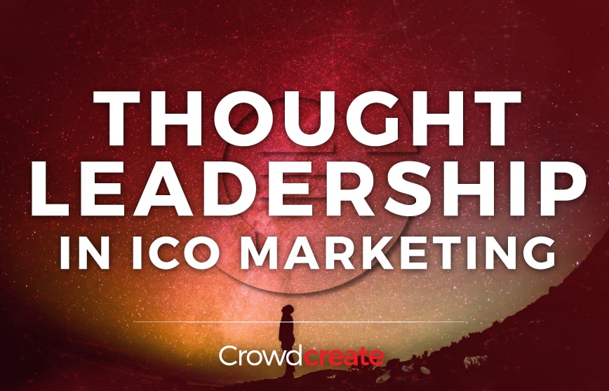 Thought Leadership in ICO Marketing