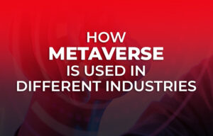 How-Metaverse-is-Used-in-Different-Industries