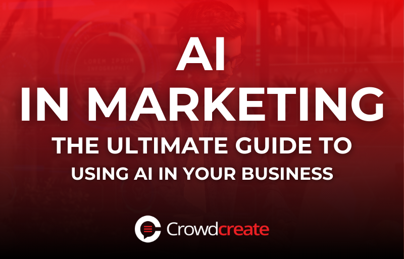 AI in Marketing The Ultimate Guide to Using AI in Your Business