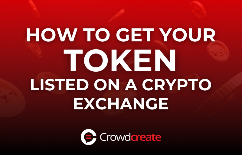 How to Get your Token Listed on a Crypto Exchange