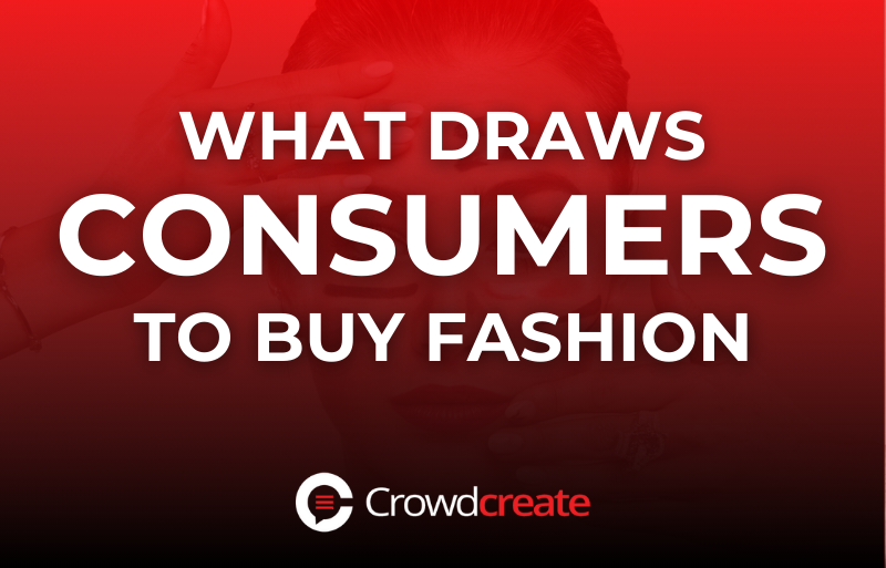 What Draws Consumers to Buy Fashion